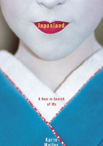 Japanland: A Year in Search of Wa