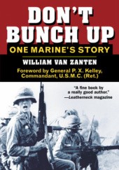 Okładka książki Don't Bunch Up: One Marine's Story William van Zanten