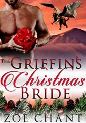 Okładka książki The Griffins Christmas Bride Zoe Chant