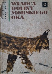 Okładka książki Władca Doliny Morskiego Oka Tytus Karpowicz