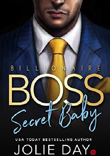 Billionaire BOSS: Secret Baby - Jolie Day | Książka W Lubimyczytac.pl ...