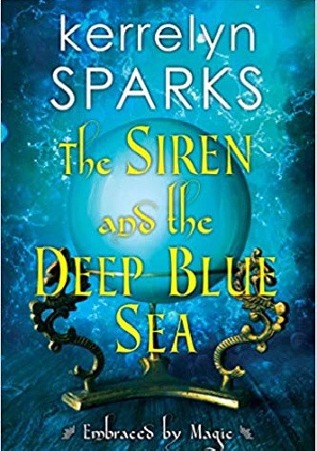 Okładka książki The Siren and the Deep Blue Sea Kerrelyn Sparks