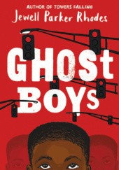 Okładka książki Ghost Boys Jewell Parker Rhodes