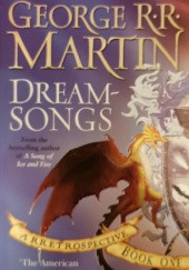 Okładka książki Dreamsongs 1: A RRetrospective George R.R. Martin