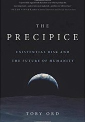 Okładka książki The Precipice: Existential Risk and the Future of Humanity Toby Ord