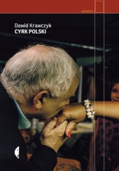 Okładka książki Cyrk polski Dawid Krawczyk