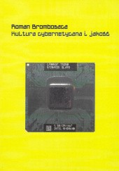 Okładka książki Kultura cybernetyczna i jakość Roman Bromboszcz
