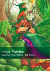 Okładka książki Irish Fairies: Appletree Pocket Guide Bob Curran