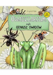 Okładka książki Owadziarium czyli geniusz owadów Krzysztof Pabis