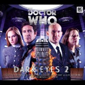 Okładka książki Doctor Who: Dark Eyes 2 Alan Barnes, Nicholas Briggs, Matt Fitton