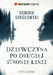 Okładka książki Dziewczyna po drugiej stronie linii Dominik Sokołowski