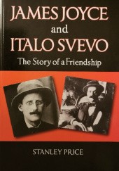 Okładka książki James Joyce and Italo Svevo: The Story of a Friendship Stanley Price