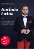 Okładka książki Kuchnia i wino Wojciech Giebuta
