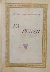 Okładka książki Na pensji Walerja Tomaszewiczowa