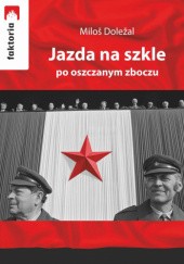 Okładka książki Jazda na szkle po oszczanym zboczu Miloš Doležal