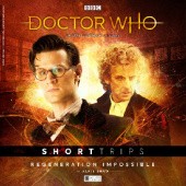 Okładka książki Doctor Who - Short Trips: Regeneration Impossible Alfie Shaw