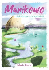 Okładka książki Marikowo - niekończąca się opowieść Mario Bjorn