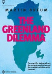 Okładka książki The Greenland Dilemma Martin Breum