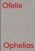 Okładka książki Ofelie. Ikonografia szaleństwa Zorka (Zofia) Wollny