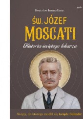 Okładka książki Św. Józef Moscati Historia świętego lekarza Beatrice Immediata