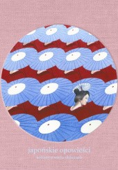 Okładka książki Japońskie opowieści. Kobiety o wielu obliczach Barbara Słomka