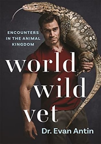 Okładka książki World Wild Vet Evan Antin