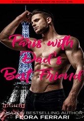 Okładka książki Paris With Dads Best Friend Flora Ferrari