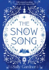 Okładka książki The Snow Song Sally Gardner