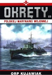 Okładka książki Okręty Polskiej Marynarki Wojennej - ORP Kujawiak Grzegorz Nowak