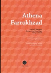 Okładka książki Cykl biały (fragment)/Excerpts from White Blight/Utdrag ur Vitsvit Athena Farrokhzad