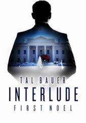 Okładka książki Interlude: First Noel Tal Bauer
