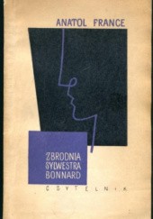 Okładka książki Zbrodnia Sylwestra Bonnard Anatol France