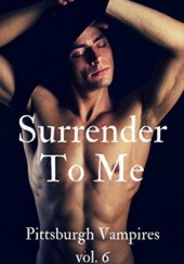Okładka książki Surrender To Me B.A. Stretke