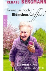 Okładka książki Kennense noch Blümchenkaffee? Renate Bergmann