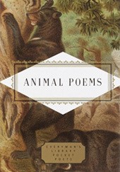 Okładka książki Animal Poems William Cullen Bryant, Edward Estlin Cummings, Emily Dickinson, James Merrill, Marianne Moore, Rainer Maria Rilke, William Shakespeare