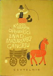 Okładka książki Opowieści znad mazurskiego Gangesu Karol Małłek