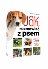 Okładka książki Jak rozmawiać z psem Agnieszka Samolej
