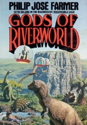 Okładka książki Gods of Riverworld Philip José Farmer