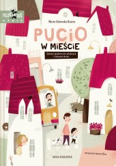 Okładka książki Pucio w mieście. Zabawy językowe dla młodszych i starszych dzieci