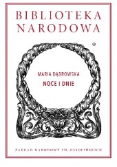 Okładka książki Noce i dnie. Tom 1 i 2 Maria Dąbrowska