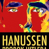 Okładka książki Hanussen. Prorok Hitlera E. Stefański