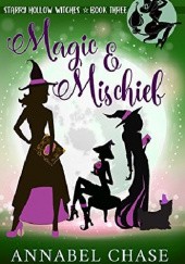 Okładka książki Magic & Mischief Annabel Chase
