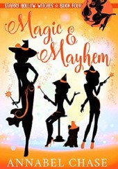 Okładka książki Magic & Mayhem Annabel Chase