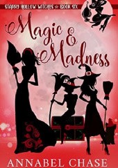Okładka książki Magic & Madness Annabel Chase