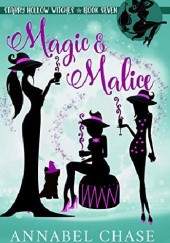 Okładka książki Magic & Malice Annabel Chase