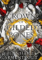 Okładka książki The ​Crown of Gilded Bones Jennifer L. Armentrout