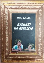 Okładka książki Rysunki na asfalcie Wiktor Golawkin