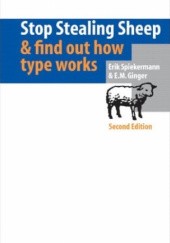 Okładka książki Stop Stealing Sheep & Find Out How Type Works E.M. Ginger, Erik Spiekermann