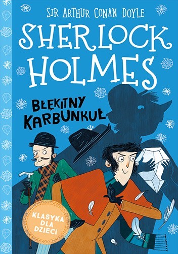 Okładka książki Sherlock Holmes. Błękitny karbunkuł Arthur Conan Doyle