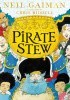 Okładka książki Pirate Stew Neil Gaiman,&nbsp;Chris Riddell